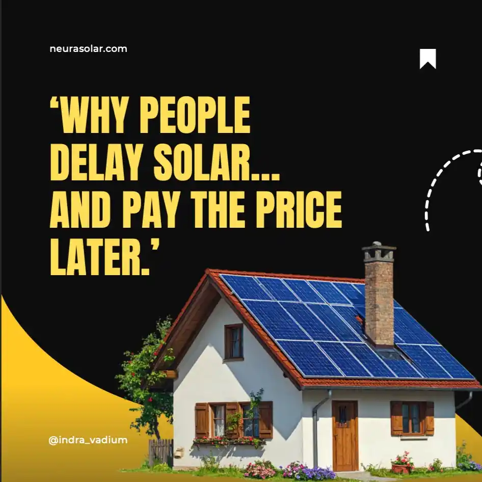 Why People Delay Solar